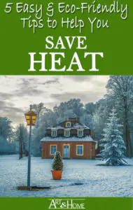 Eco Friendly Heat Saving Tips