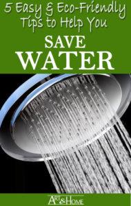 5 Easy & Eco Friendly Water Saving Tips | Art & Home