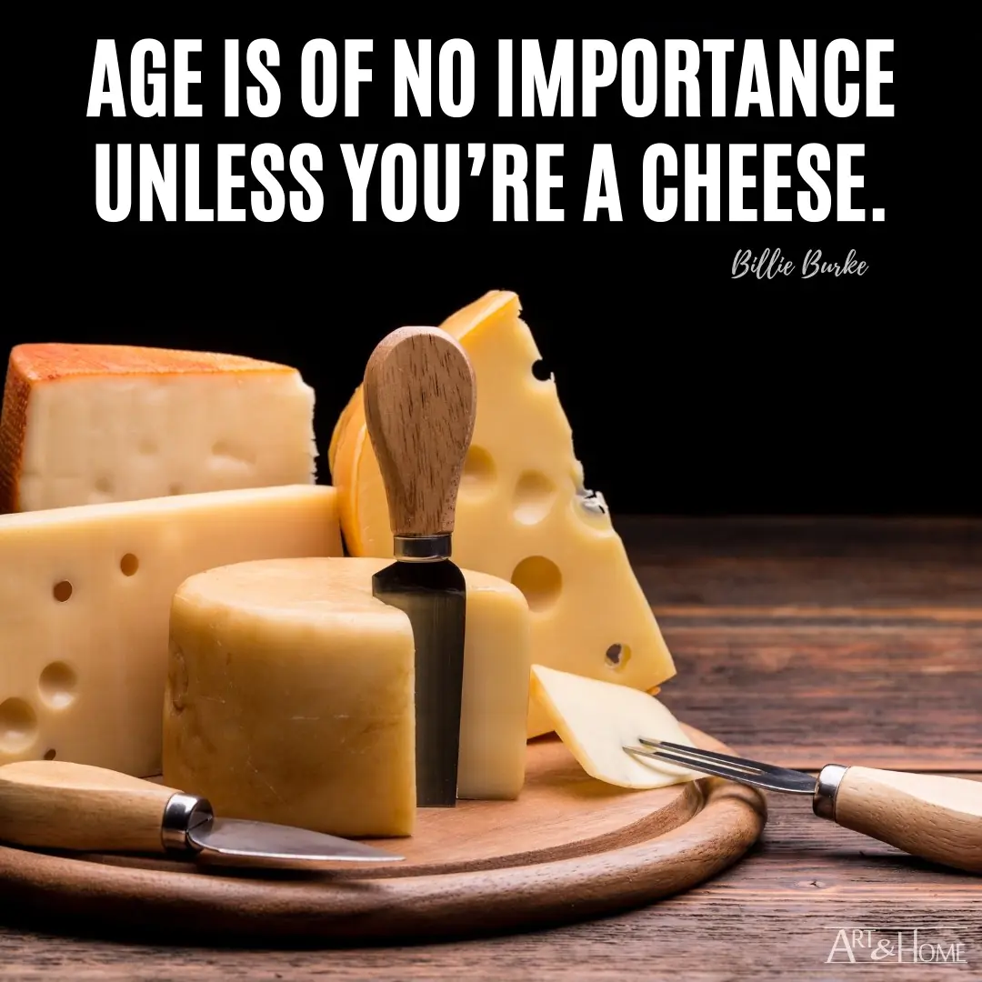 Billie Burke Cheese Age Quote