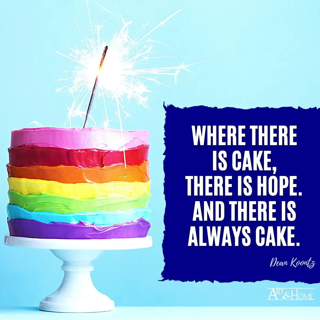 Dean Koontz Quote About Cake and Hope. 