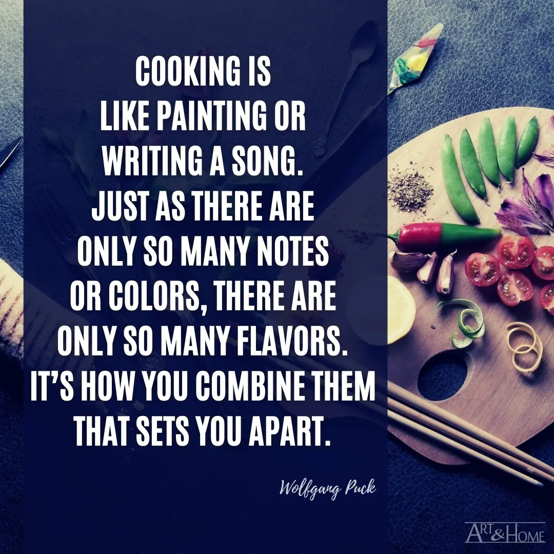 Cooking is Like Painting Quote