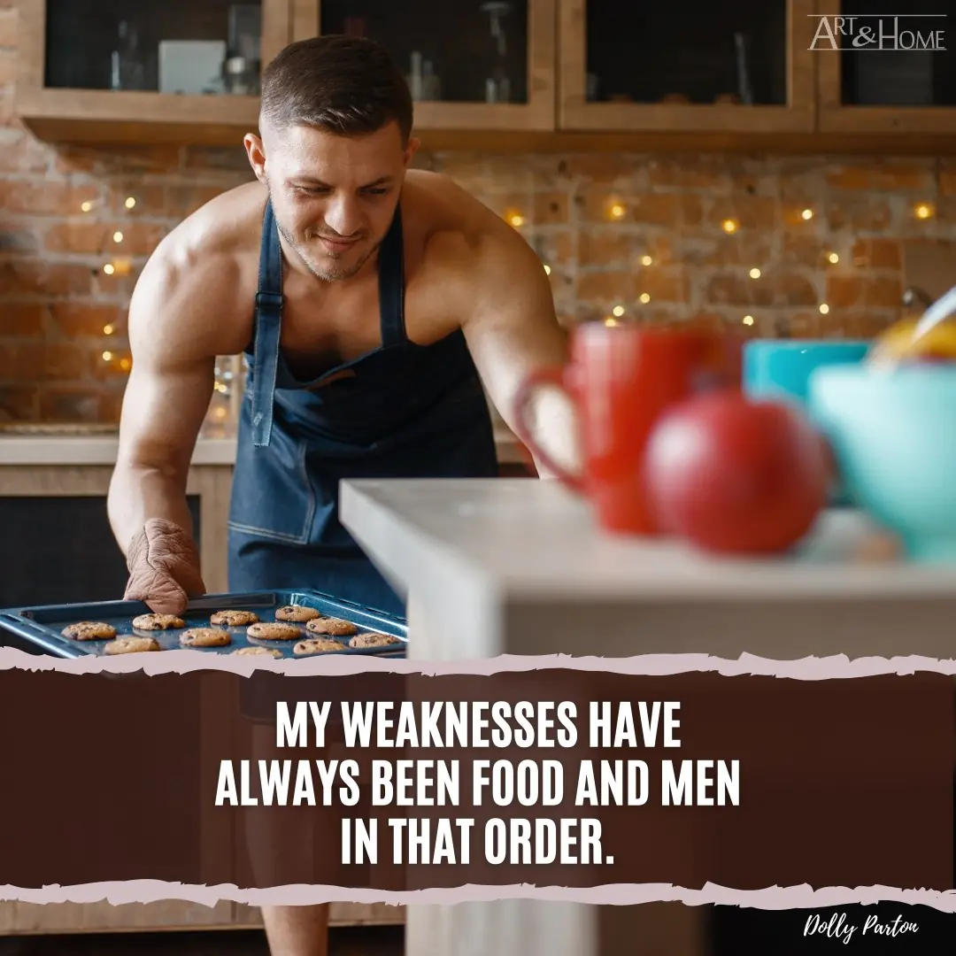 Dolly Parton Quote - My weaknesses have always been food and men - in that order.  