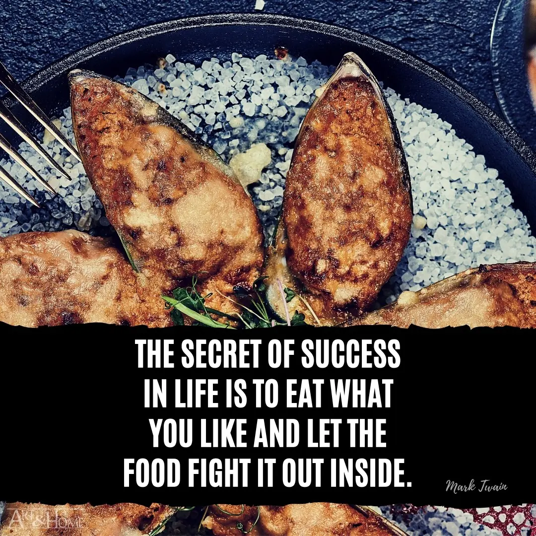 Eat the Foods You Like Mark Twain Quote