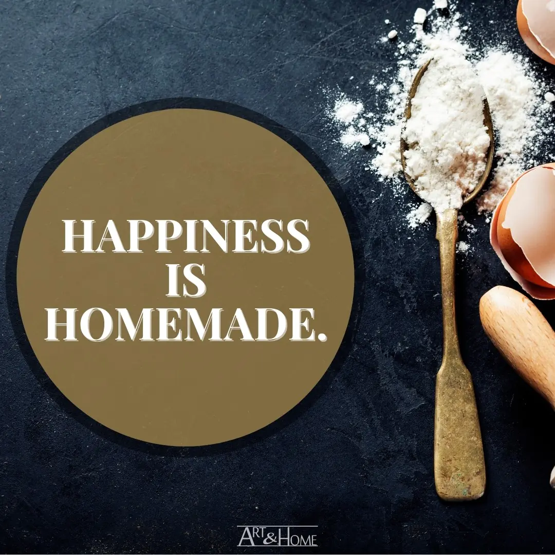 Happiness is Homemade Quote