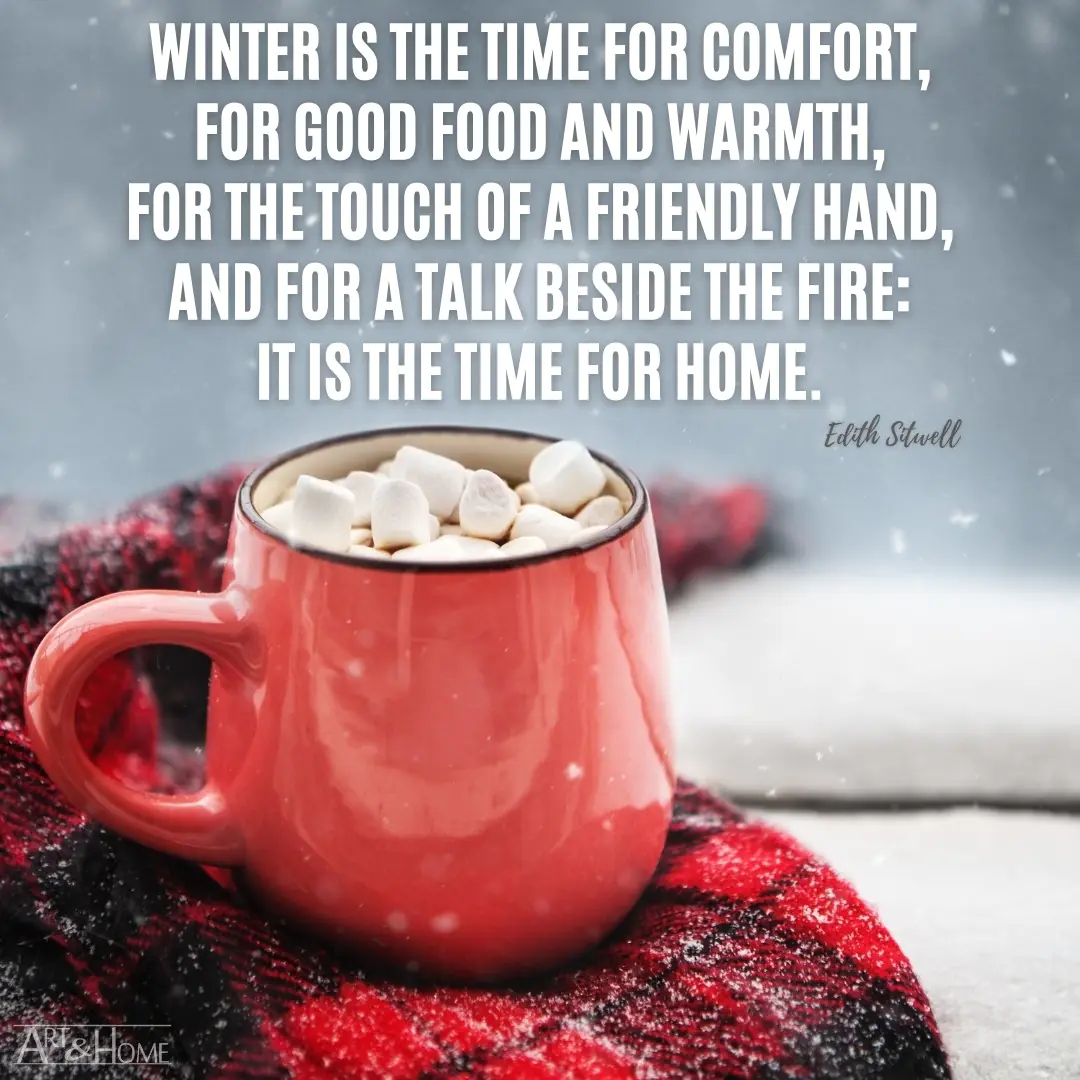 Edith Sitwell winter is the time for home quote