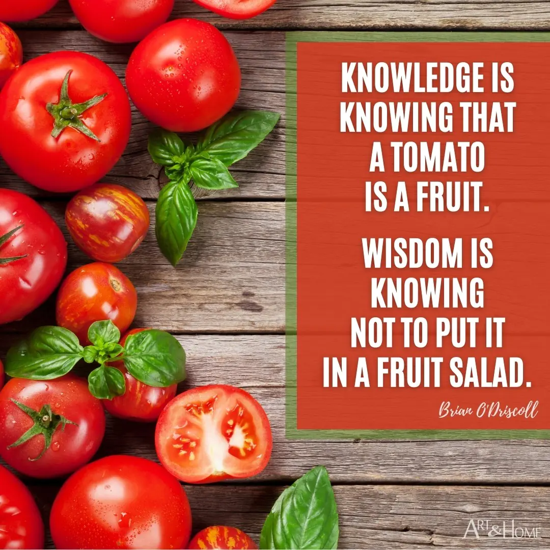 Tomato is a Fruit Quote