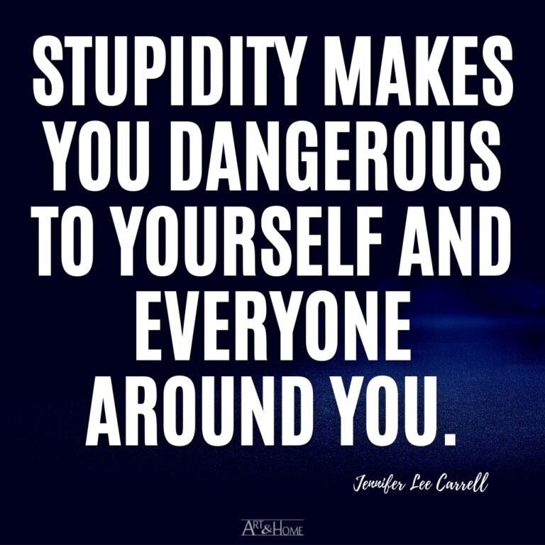 Quotes About Stupidity And Stupid People Art And Home 3142
